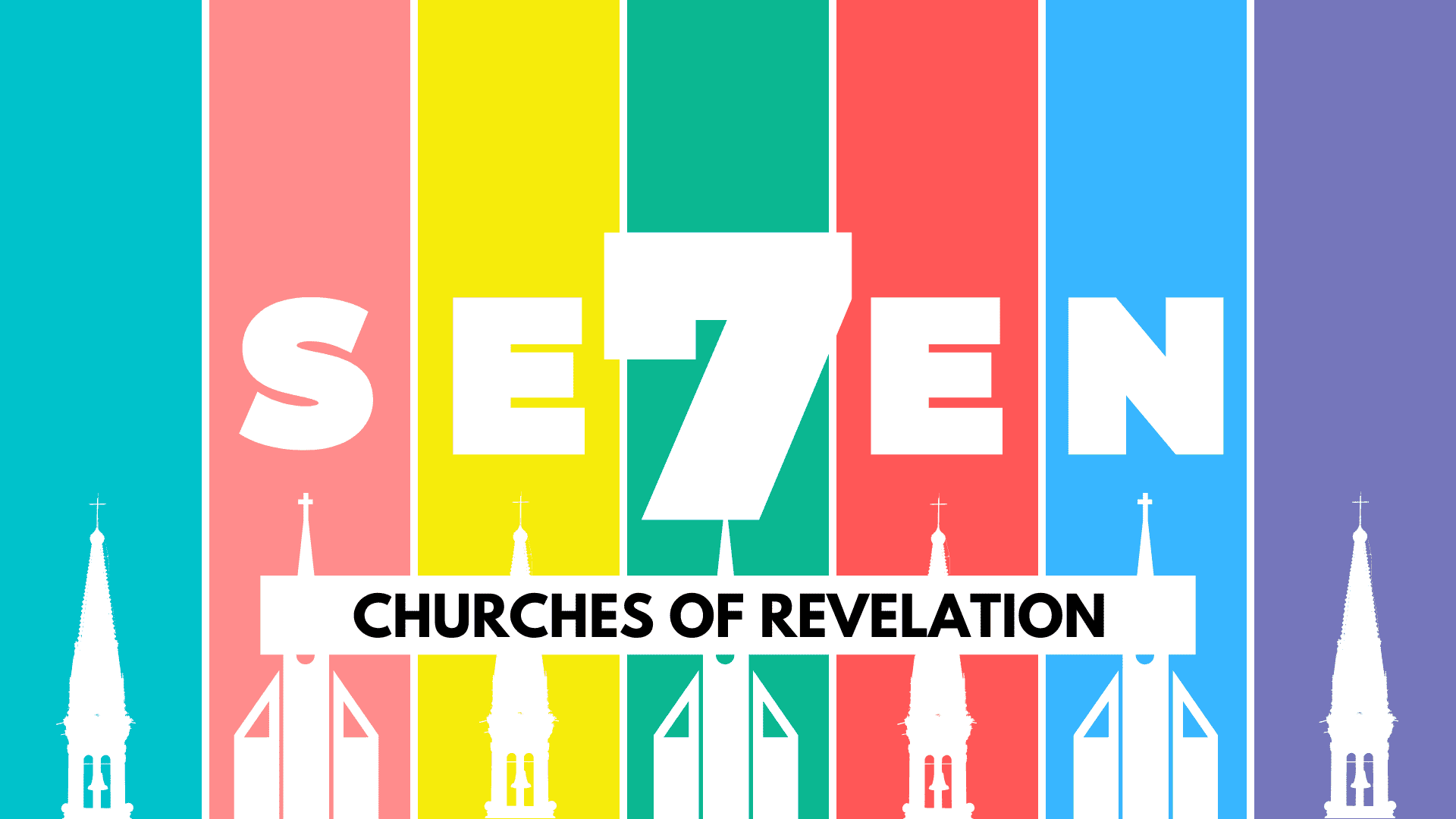Se7en — Churches of Revelation