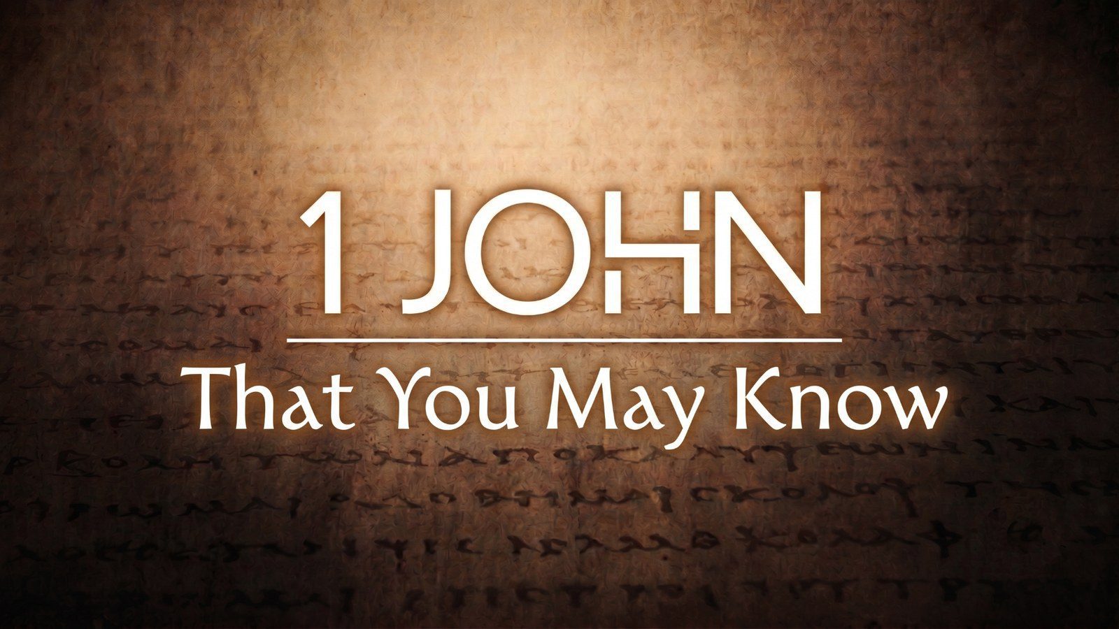 1 John — That You May Know